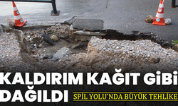 Spil Yolu’nda Büyük Tehlike: Kaldırım Kağıt Gibi Dağıldı