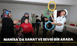 Manisa’da Sanat ve Sevgi Bir Arada