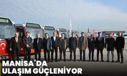 Manisa’da ulaşım güçleniyor