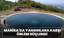 Manisa’da yangınlara karşı önlem güçlendi