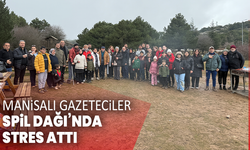 Manisalı gazeteciler Spil Dağı’nda stres attı