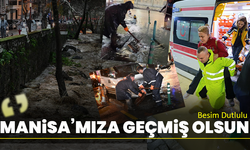 Besim Dutlulu: Manisa’mıza geçmiş olsun