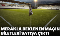 Merakla beklenen maçın biletleri satışa çıktı