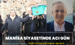 Manisa siyasetinde acı gün: Neşet Can son yolculuğuna uğurlandı