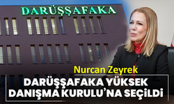 Nurcan Zeyrek Darüşşafaka Yüksek Danışma Kurulu’na seçildi