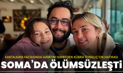 Kartalkaya faciasında hayatını kaybeden Dr. Kübra Tonguç’un hatırası Soma’da ölümsüzleşti