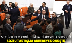 Meclis’te DEM Parti ile İYİ Parti arasında gerginlik: Sözlü tartışma arbedeye dönüştü