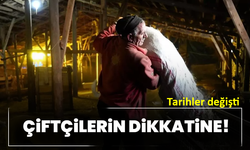 Çiftçilerin dikkatine! Tarihler değişti