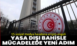 Yasa dışı bahisle mücadelede yeni adım: 15 sosyal medya hesabına erişim engeli
