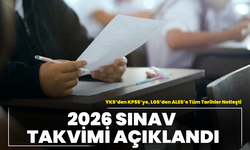 2026 Sınav Takvimi Açıklandı: YKS’den KPSS’ye, LGS’den ALES’e Tüm Tarihler Netleşti