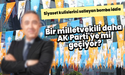 Siyaset kulislerini sallayan bomba iddia: Bir milletvekili daha AK Parti'ye mi geçiyor?