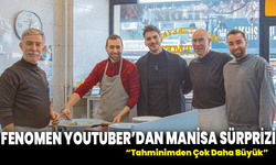 Fenomen YouTuber’dan Manisa Sürprizi: “Tahminimden Çok Daha Büyük”