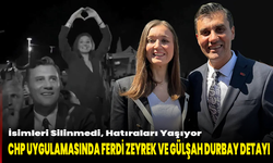 İsimleri Silinmedi, Hatıraları Yaşıyor: CHP Uygulamasında Ferdi Zeyrek ve Gülşah Durbay Detayı