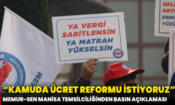 Memur-Sen Manisa Temsilciliğinden Basın Açıklaması: “Kamuda Ücret Reformu İstiyoruz”