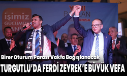 Turgutlu'da Ferdi Zeyrek'e Büyük Vefa: Birer Oturum Parası Vakfa Bağışlanacak