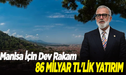 Yenişehirlioğlu Meclis’te Manisa Yatırımlarını Anlattı