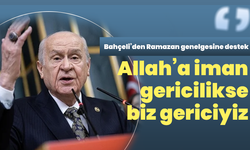 Bahçeli’den Ramazan genelgesine destek: Allah’a iman gericilikse biz gericiyiz