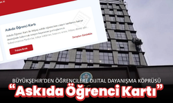 Büyükşehir’den Öğrencilere Dijital Dayanışma Köprüsü: “Askıda Öğrenci Kartı”