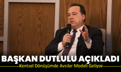 Başkan Dutlulu Açıkladı: Kentsel Dönüşümde Avcılar Modeli Geliyor