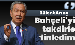 Bülent Arınç’tan Devlet Bahçeli’nin sözlerine destek: Takdirle dinledim