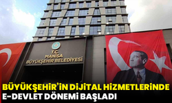 Büyükşehir’in dijital hizmetlerinde e-Devlet dönemi başladı