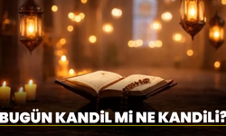 Bugün kandil mi, ne kandili? 02 Şubat Berat Kandili idrak ediliyor