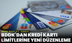 BDDK’dan kredi kartı limitlerine yeni düzenleme: 400 bin TL sınırı