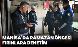 Manisa’da Ramazan Öncesi Fırınlara Denetim