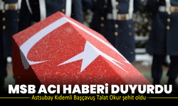 MSB acı haberi duyurdu: Astsubay Kıdemli Başçavuş Talat Okur şehit oldu