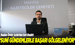 Gazeteciler Cemiyeti Başkanı Aydın’dan Sert Eleştiri: “Suni Gündemlerle Başarı Gölgeleniyor”