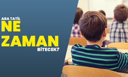 Ara Tatil Ne Zaman Bitecek? Milyonlarca Öğrenci İçin Tarih Belli Oldu
