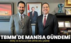 TBMM’de Manisa gündemi: Arınç ve Dutlulu’dan ortak akıl çağrısı