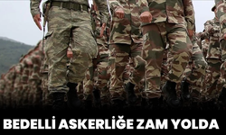 Bedelli Askerlik Ücretine Zam Geliyor: 417 Bin Tl’ye Çıkıyor