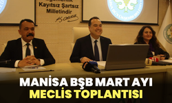 Manisa BŞB Mart Ayı Meclis Toplantısı