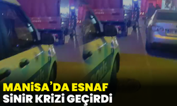 Manisa’da esnaf sinir krizi geçirdi