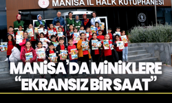 Manisa’da Miniklere “Ekransız Bir Saat”