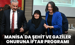 Manisa’da şehit ve gaziler onuruna iftar programı