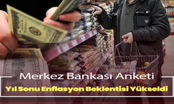 Merkez Bankası Anketi: Yıl Sonu Enflasyon Beklentisi Yükseldi