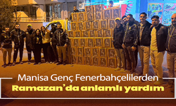 Manisa Genç Fenerbahçelilerden Ramazan’da anlamlı yardım