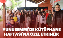 Yunusemre’de Kütüphane Haftası’na Özel Etkinlik