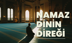 Namaz dinin direği