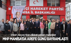 MHP Manisa’da arefe günü bayramlaştı: Erkan Akçay’dan dikkat çeken mesajlar