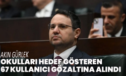 Okulları hedef gösteren paylaşımlara operasyon: 67 kullanıcı gözaltında
