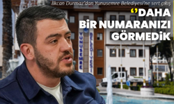 İlkcan Durmaz’dan Yunusemre Belediyesi’ne sert çıkış: “Daha bir numaranızı görmedik”