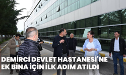 Demirci Devlet Hastanesi’ne Ek Bina İçin İlk Adım Atıldı
