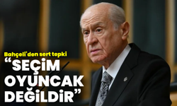 Bahçeli’den sert tepki: “Seçim oyuncak değildir”