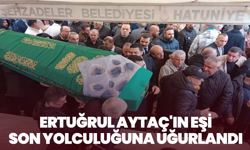 Ertuğrul Aytaç’ın Acı Günü: Eşi Son Yolculuğuna Uğurlandı