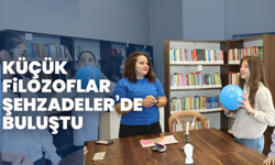 Küçük Filozoflar Şehzadeler’de Buluştu