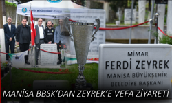 Manisa BBSK’dan Zeyrek’e vefa ziyareti