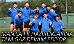 Manisa FK hazırlıklarına tam gaz devam ediyor
